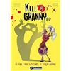 KILL THE GRANNY 2.0 II DENTIBLU'