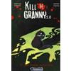 MAL COMUNE, MEZZO GATTO. KILL THE GRANNY 2.0. VOL. 4
