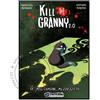 Edizioni DentiBlu Kill The Granny 2.0 4 - Mal Comune, Mezzo Gatto