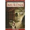 PANINI COMICS 100% CULT COMICS: MURENA - IL POTERE E LA GLORIA