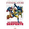 PANINI COMICS I VENDICATORI: LA CORONA DEL SERPENTE MARVEL GOLD