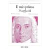 IL MIO PRIMO SCARLATTI - PIANOFORTE
