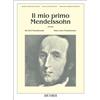 IL MIO PRIMO MENDELSSOHN - PIANOFORTE