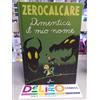 DIMENTICA IL MIO NOME di ZEROCALCARE - Ed. BAO PUBLISHING - SCONTO 5%