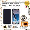 DISPLAY TOUCH SCREEN LCD PER HUAWEI P SMART FIG-LX1 LX2 CON FRAME NERO SCHERMO