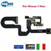 FOTOCAMERA Frontale + Sensore di Prossimita + Microfono Per Apple iPhone 7 PLUS
