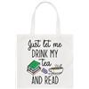 Gift Base Just Let Me Drink My Tea Tote Bag Divertente Bookworm Introvert