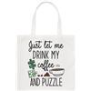 Gift Base Just Let Me Bevanda il Mio Caffè E Puzzle Regolare Borsa Divertente Introvert