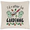 Gift Base I'D Rather Essere Giardinaggio Cuscino Cover Giardiniere Mamma Giorno Pazzo