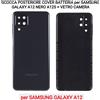 SCOCCA POSTERIORE COVER BATTERIA per SAMSUNG GALAXY A12 NERO A125 + VETRO CAMERA