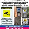Cartello segnaletico "attenzione area sottoposta a videosorveglianza x Sicurezza