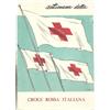 1940 SETTIMANA DELLA CROCE ROSSA ITALIANA ,LA CROCE ROSSA DIFFONDE UN IDEALE