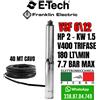 E-TECH FRANKLIN POMPA SOMMERSA E-TECH ELETTROPOMPA PER POZZI VSF6\12 VS6\13 HP2 180LT/MIN 7.7BAR