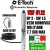 E-TECH FRANKLIN POMPA SOMMERSA E-TECH ELETTROPOMPA PER POZZI VSF6\12 VS6\13 HP2 180LT/MIN 7.7BAR