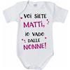 Body neonata voi siete matti io vado dalle nonne