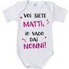 Body neonata voi siete matti io vado dai nonni