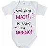 Body neonata voi siete matti io vado da nonno