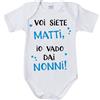 Body neonato voi siete matti io vado dai nonni
