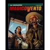 Magico Vento N.78 "Gli Speculatori" Ottimissimo SBE 2004 ▓