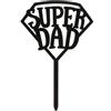 dekora - Cake Topper Festa del Papà Super Dad - Decorazione per Torte Adatta al Contatto con Alimenti - Topper in Plastica per Decorare Torte o Dolci - Nero - Dimensioni 15 x 10 cm