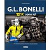 Fumetto G.L. BONELLI TEX SONO IO! (cartonato) - BONELLI EDITORE