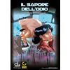 Il sapore dell'odio - Matteuzzi Francesco