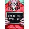 The Mind Gap Vol.2 - Vorrei che fossi qui