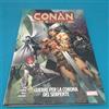 CONAN IL BARBARO -GUERRE PER LA CORONA DEL SERPENTE - NUOVO- Marvel