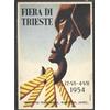 1954 FIERA DI TRIESTE "RIDUZIONI FERROVIARIE ,MARITIME,AEREE."