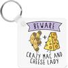 Gift Base Beware Crazy Mac E Formaggio Lady Portachiavi Divertente Scherzo Cibo Amante