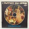 I Teppisti dei Sogni - Gelsomino / Solo Nella Notte; 45 giri [mai ascoltato]