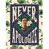 Grupo Erik Art Print 30X40 CM Frida Kahlo Never Apologize