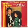Orchestra Raoul Casadei, Hansi Müller - Calcio di Rigore vinyl 45RPM 7" unplayed