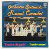 Raoul Casadei - Pronto Chi Parla / Fratello Amore; vinyl 45RPM 7" unplayed