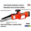 STOCKER MAGMA E-200 LA MOTOSEGA ELETTROSEGA 450W BARRA 20cm + 2 BATTERIE 2,6Ah