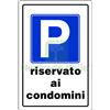 UTENSILERIA 10PZ CARTELLO SEGNALETICO PARCHEGGIO RISERVATO AI CONDOMINI CM. 20X30: