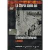 LA STORIA SIAMO NOI - LA BATTAGLIA DI STALINGRADO L'ASSEDIO - DVD (NUOVO SIG.)