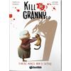 DENTIBLU - KILL THE GRANNY 2.0 - Finchè Morte non li Separi BROSSURATO ITA NUOVO