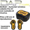 DeWalt - Auricolari wireless bluetooth Jobsite PRO-X1 - trasporto incluso