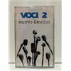 Mario Lavezzi - Voci 2; cassette [sigillato]