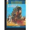 I Fumetti della Gazzetta dello Sport Blueberry "Il Cavallo di Ferro" N.4 2014 ▓
