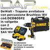 DEWALT - Trapano avvitatore con percussione Brushless 18V cod.DCD805P2 + INSERTI