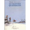 FANDANGO LIBRI LO SCONTRO QUOTIDIANO - EDIZIONE INTEGRALE