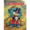 L'economia a fumetti di Zio Paperone - Sisti Alessandro