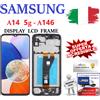 SAMSUNG GALAXY A14 A 14 5g - A146 DISPLAY TOUCHSCREEN FRAME PARI ORIGINALE