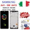 SAMSUNG A41 A 41 SM - A415 F DISPLAY TOUCH SCREEN OLED FULL SIZE PARI ORIGINALE