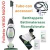 Vorwerk Folletto FOLLETTO VK 150 NUOVO CON BATTITAPPETO ACCESSORI GARANZIA 24 MESI