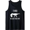 T-Rex No like Push-Ups - Funny Workout Canotta