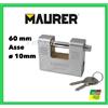 MAURER LUCCHETTO PER SERRANDA CORAZZATO ANTISCASSO ACCIAO CEMENTATO E CROMATO 60mm