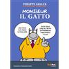 Monsieur Il Gatto - Geluck Philippe